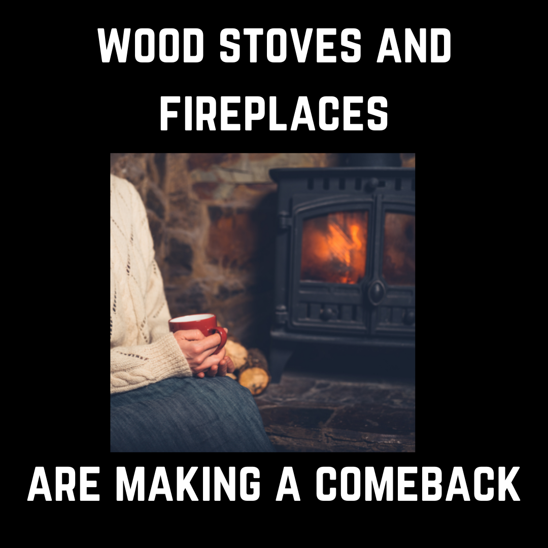 Wood stoves and Fireplaces