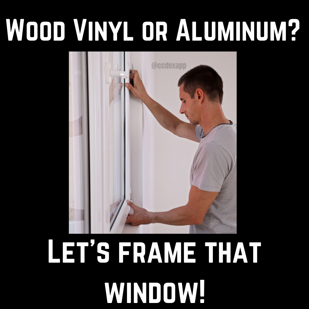 Wood Vinyl or Aluminum Frames?